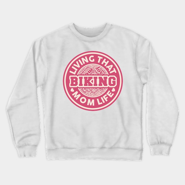 Living that biking mom life Crewneck Sweatshirt by SerenityByAlex